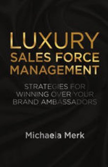 Luxury Sales Force Management: Strategies for Winning Over Your Brand Ambassadors