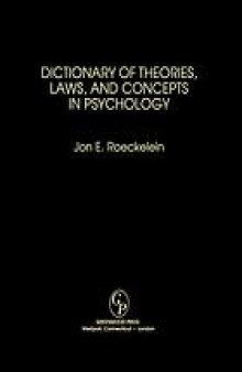 Dictionary of theories, laws, and concepts in psychology