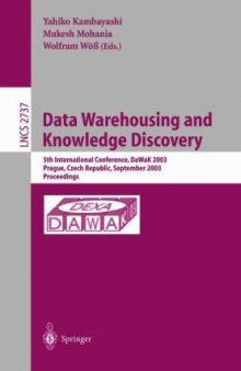 Data Warehousing and Knowledge Discovery: 5th International Conference, DaWak 2003, Prague, Czech Republic, September 3-5, 2003. Proceedings