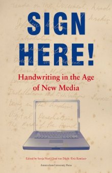 Sign here! : handwriting in the age of new media