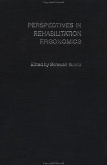 Perspectives In Rehabilitation Ergonomics