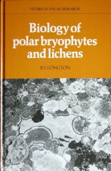 Biology of Polar Bryophytes and Lichens (Studies in Polar Research)