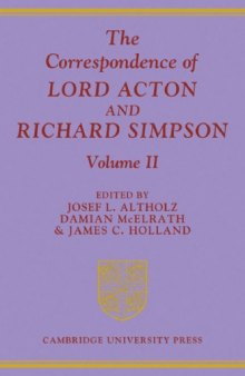 The Correspondence of Lord Acton and Richard Simpson, Volume 2