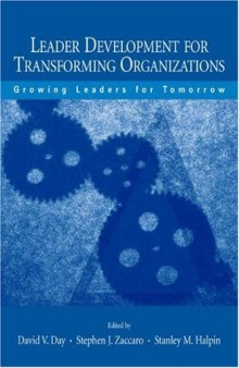 Leader Development for Transforming Organizations: Growing Leaders for Tomorrow (Applied Psychology Series)