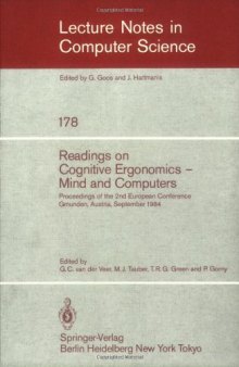 Readings on Cognitive Ergonomics — Mind and Computers: Proceedings of the 2nd European Conference Gmunden, Austria, September 10–14, 1984