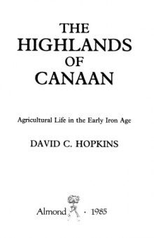 The Highlands of Canaan: agricultural life in the early Iron Age  