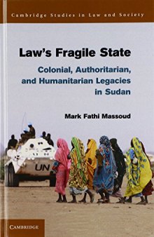 Law's Fragile State: Colonial, Authoritarian, and Humanitarian Legacies in Sudan