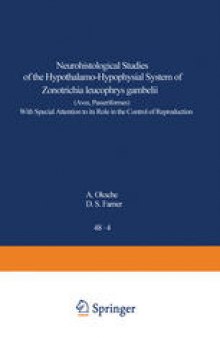 Neurohistological Studies of the Hypothalamo-Hypophysial System of Zonotrichia leucophrys gambelii (Aves, Passeriformes): With Special Attention to its Role in the Control of Reproduction
