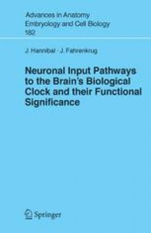 Neuronal Input Pathways to the Brain’s Biological Clock and their Functional Significance