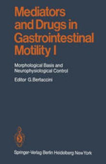 Mediators and Drugs in Gastrointestinal Motility I: Morphological Basis and Neurophysiological Control