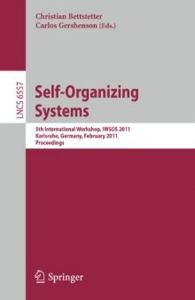 Self-Organizing Systems: 5th International Workshop, IWSOS 2011, Karlsruhe, Germany, February 23-24. 2011. Proceedings