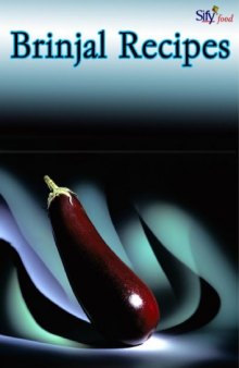 Brinjal Recipes (Eggplant) (Cookbook)
