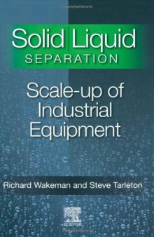 Solid Liquid Separation: Scale-up of Industrial Equipment