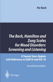 The Bech, Hamilton and Zung Scales for Mood Disorders: Screening and Listening: A Twenty Years Update with Reference to DSM-IV and ICD-10