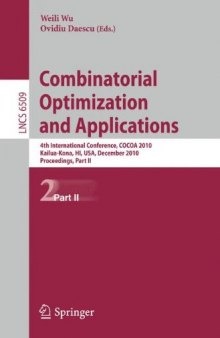 Combinatorial Optimization and Applications: 4th International Conference, COCOA 2010, Kailua-Kona, HI, USA, December 18-20, 2010, Proceedings, Part II