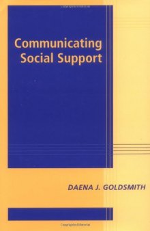 Communicating Social Support (Advances in Personal Relationships)