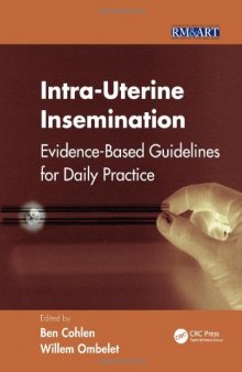 Intra-Uterine Insemination: Evidence Based Guidelines for Daily Practice