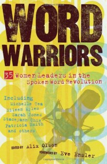 Word Warriors: 35 Women Leaders in the Spoken Word Revolution