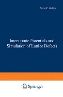 Interatomic Potentials and Simulation of Lattice Defects