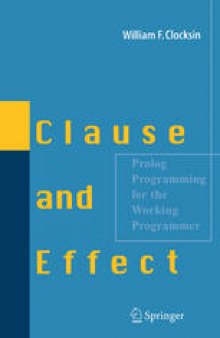 Clause and Effect: Prolog Programming for the Working Programmer