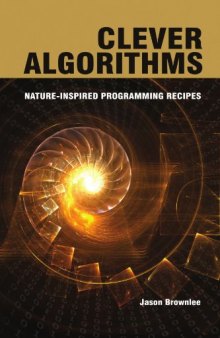 Clever Algorithms. Nature-Inspired Programming Recipes