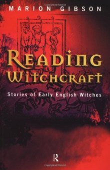 Reading Witchcraft: Stories of Early English Witches