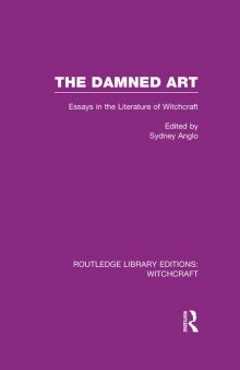 The Damned Art (RLE Witchcraft) Essays in the Literature of Witchcraft
