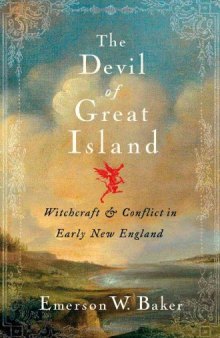 The Devil of Great Island: Witchcraft and Conflict in Early New England