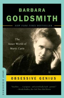 Obsessive Genius, The Inner World of Marie Curie