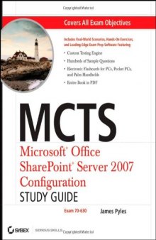 MCTS: Microsoft Office SharePoint Server 2007 Configuration Study Guide: Exam 70-630