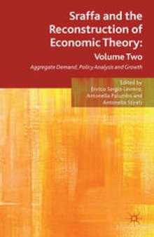 Sraffa and the Reconstruction of Economic Theory: Volume Two: Aggregate Demand, Policy Analysis and Growth