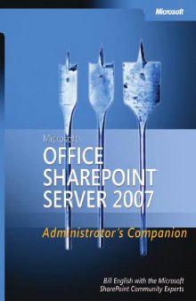 Microsoft Office SharePoint Server 2007 Administrator's Companion