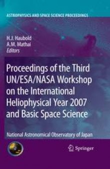 Proceedings of the Third UN/ESA/NASA Workshop on the International Heliophysical Year 2007 and Basic Space Science: National Astronomical Observatory of Japan
