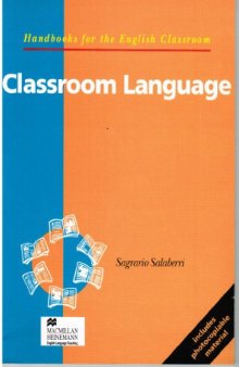 Classroom Language (Handbooks for the English Clas)