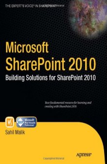 Microsoft SharePoint 2010: Building Solutions for SharePoint 2010 (Books for Professionals by Professionals)