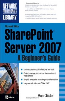 Microsoft® Office SharePoint® Server 2007: A Beginner's Guide