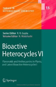 Bioactive Heterocycles VI: Flavonoids and Anthocyanins in Plants, and Latest Bioactive Heterocycles I