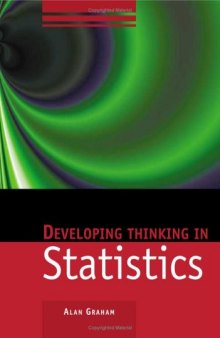 Developing Thinking in Statistics (Published in association with The Open University)