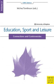 Education, sport and leisure : connections and controversies