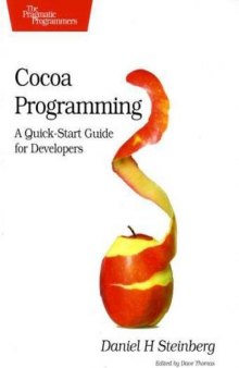 Cocoa Programming: A Quick-Start Guide for Developers (Pragmatic Programmers)