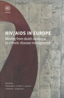 HIV AIDS in Europe: Moving from Death Sentence to Chronic Disease Management