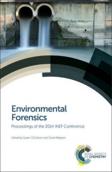Environmental forensics : proceedings of the 2014 INEF Conference
