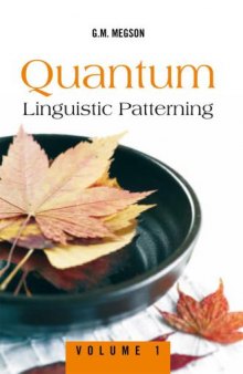 Quantum Linguistic Patterning: Volume 1