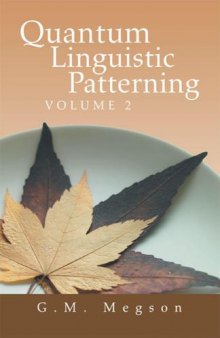 Quantum Linguistic Patterning: Volume 2