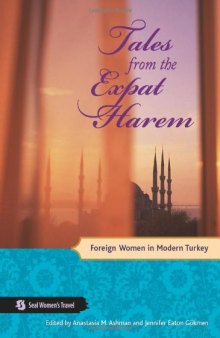 Tales from the Expat Harem: Foreign Women in Modern Turkey