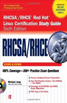 RHCSA RHCE Red Hat Linux Certification Study Guide (Exams EX200 & EX300), 6th Edition (Certification Press)  