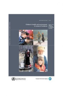 Children's Health and Environment: A Review of Evidence (Environmental Issue Reports)