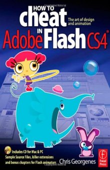 How to cheat in Adobe Flash CS4: the art of design and animation