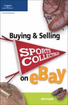 Buying & Selling Sports Collectibles on eBay (Buying & Selling on Ebay)