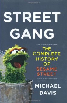 Street Gang: The Complete History of Sesame Street